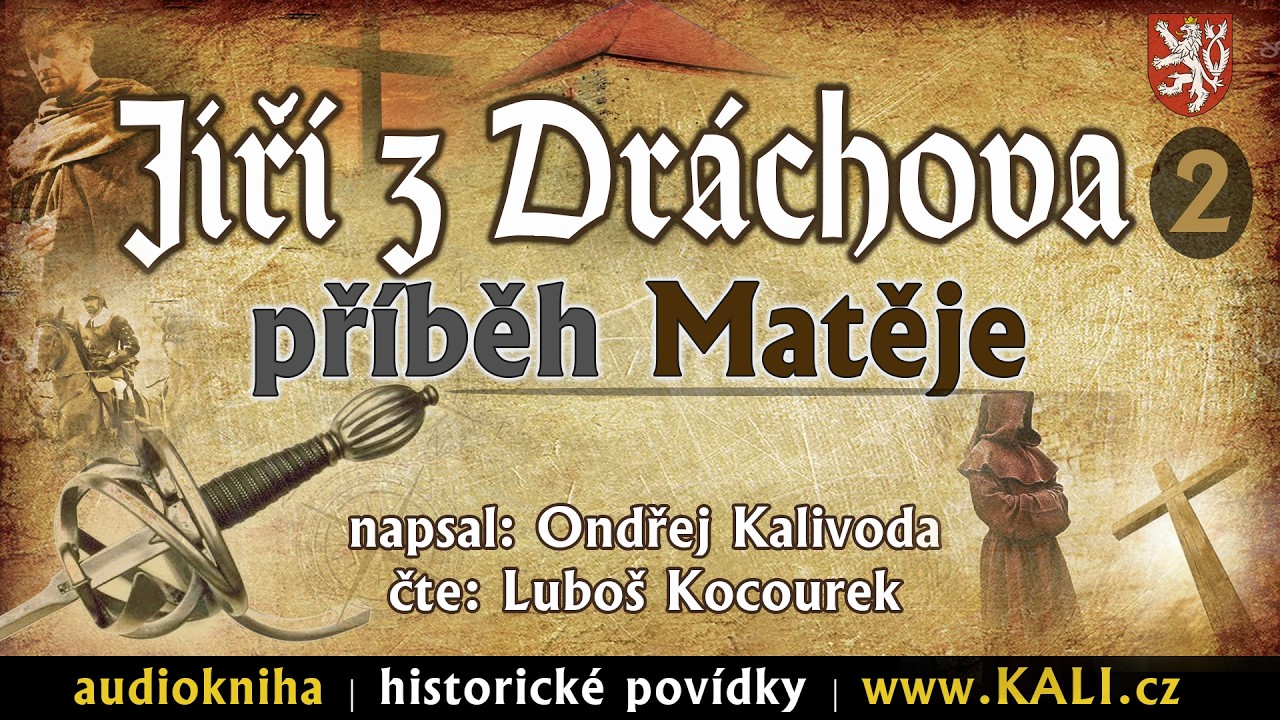 Audiokniha: Jiří z Dráchova - příběh Matěje (dobrodružný příběh českého cestovatele ze 17.století)