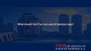 What should I do if I am accused of statutory rape?