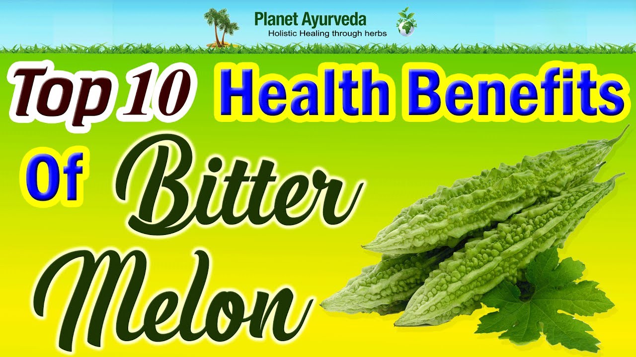 Top 10 Health Benefits Of Bitter Melon YouTube