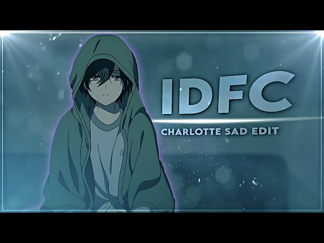 Yuu Otosaka Sad Edit - IDFC [Edit/AMV] | Very Quick! class=