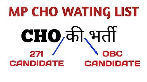 Mp cho obc waiting list | mp cho waiting list 2022 | nhm obc cho eating list l cho new update