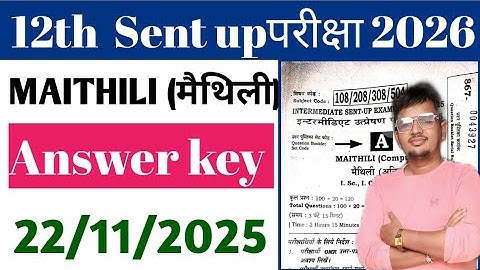 12th class Maithili Sent up Exam Answer key 2026/12th मैथिली BSEB answer key Exam2026/Maithili