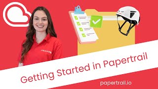 ☁️ Getting Started with Papertrail - Create Your First Folder & Add a Record - Papertrail Academy Content