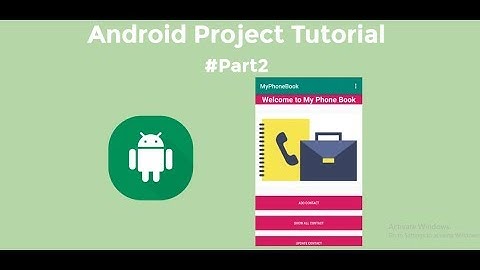 #Project 1 Android Phonebook app Tutorial part  2