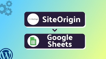 Integrating SiteOrigin with Google Sheets | Step-by-Step Tutorial | Bit Integrations