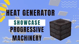 Heat Generator Showcase - Progressive Machinery - Bedrock MCPE