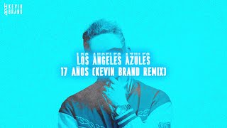 Los Angeles Azules - 17 años (Kevin Brand Remix) [PLAYED BY DIPLO EDC MÉXICO 2023]