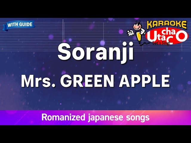 Soranji – Mrs. GREEN APPLE (Romaji Karaoke with guide) - YouTube
