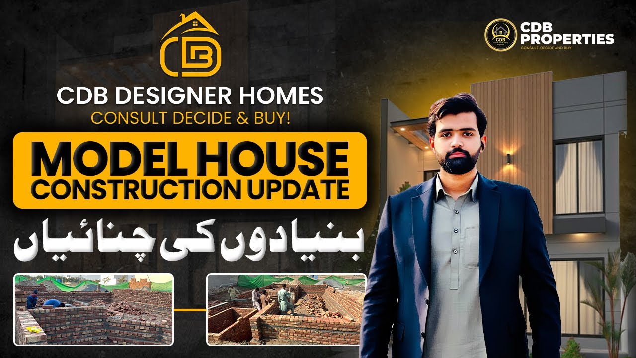 CDB Designer Homes | Model House Construction Update | CDB Properties | February 2026