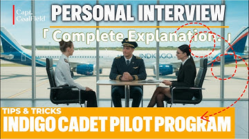 MASTERING PERSONAL INTERVIEW for IndiGo Cadet Pilot Program | Tips & Tricks to Succeed for ICPP