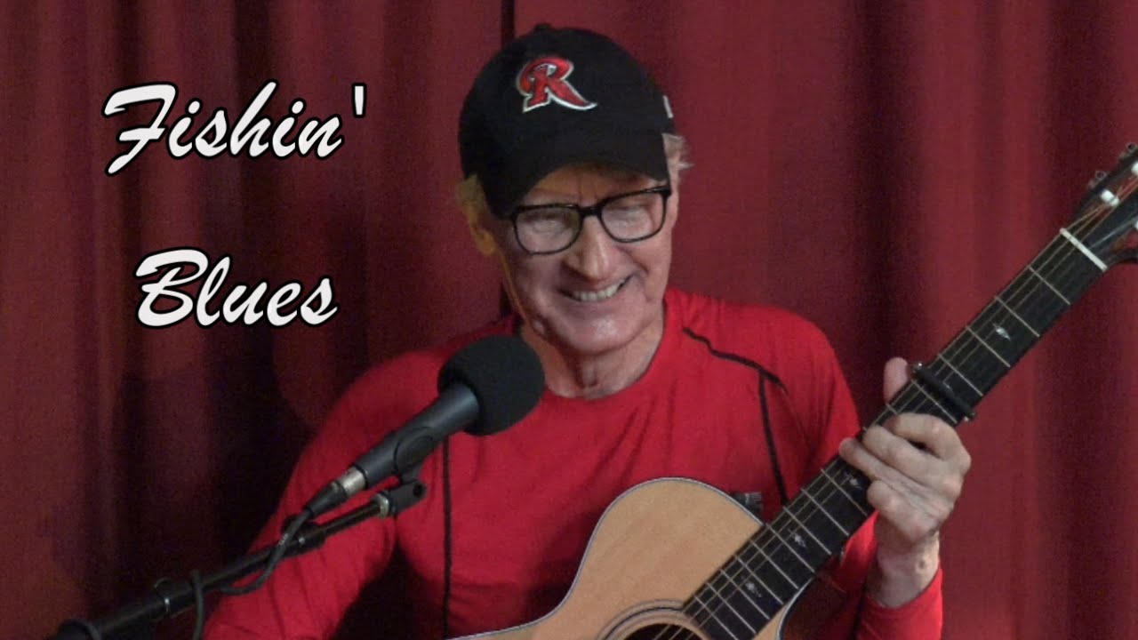 Fishin' Blues Henry Thomas/Taj MahalLyrics Personalized by Robert