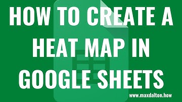 How to Create a Heat Map in Google Sheets