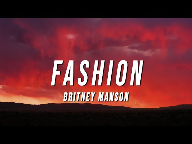 Britney Manson - FASHION (Lyrics) 