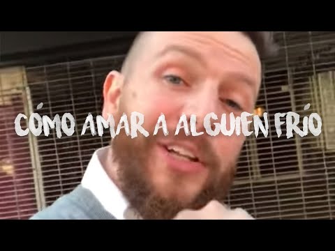 Video: Como Amar A Alguien