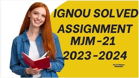MJM-21 SOLVED ASSIGNMENTS 2023-2024 @ignouassignments27