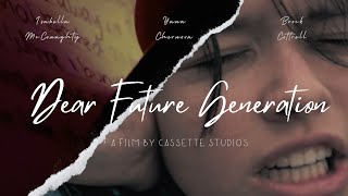Dear Future Generation - Official short film (a story about our world)