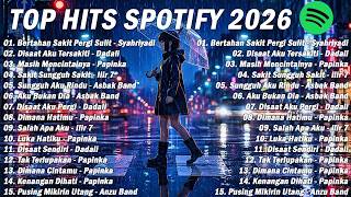 TOP HITS SPOTIFY 2026 🔥 Lagu Indonesia Paling Viral & Enak Didengar Saat Ini! Syahriyadi,Dadali