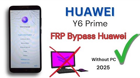 Huawei Y6 Prime FRP Bypass | Unlock Without PC
