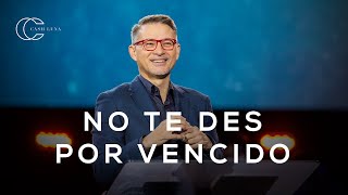 Pastor Cash Luna  No te des por vencido | Casa de Dios