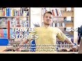 TEE&#39;S TRAVEL STORIES #006 - &quot;1st Backpacking Experience&quot; | PODCAST