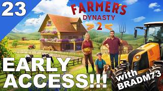FARMERS DYNASTY 2 - EARLY ACCESS RELEASE - Ep.23 - Working on my Socialization Skills!!!