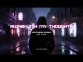 Ash Reed – Alone With My Thoughts (Official Audio) | Shattered Echoes