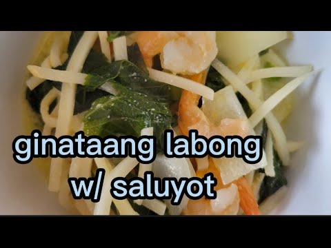 ginataang labong na may saluyot [ one of my favorite dish ] - YouTube
