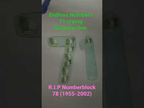 Endless Numbers 71 crying Seventy-One R.I.P Numberblock 78 (1955-2022)