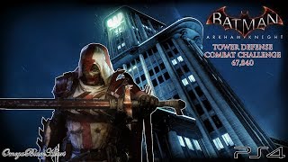 Batman: Arkham Knight- Tower Defense Combat Challenge (as Azrael) 67,840
