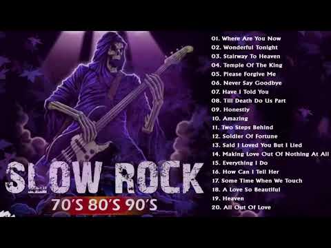 BEST SLOW ROCK 80S, 90S PLAYLIST Top 100 Slow Rock Songs Of All Time