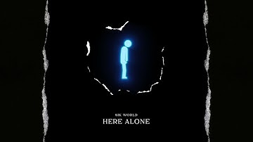 Sik World - Here Alone