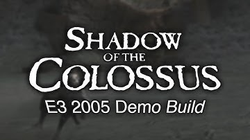 Shadow of the Colossus E3 2005 Demo Build (Full exploration)