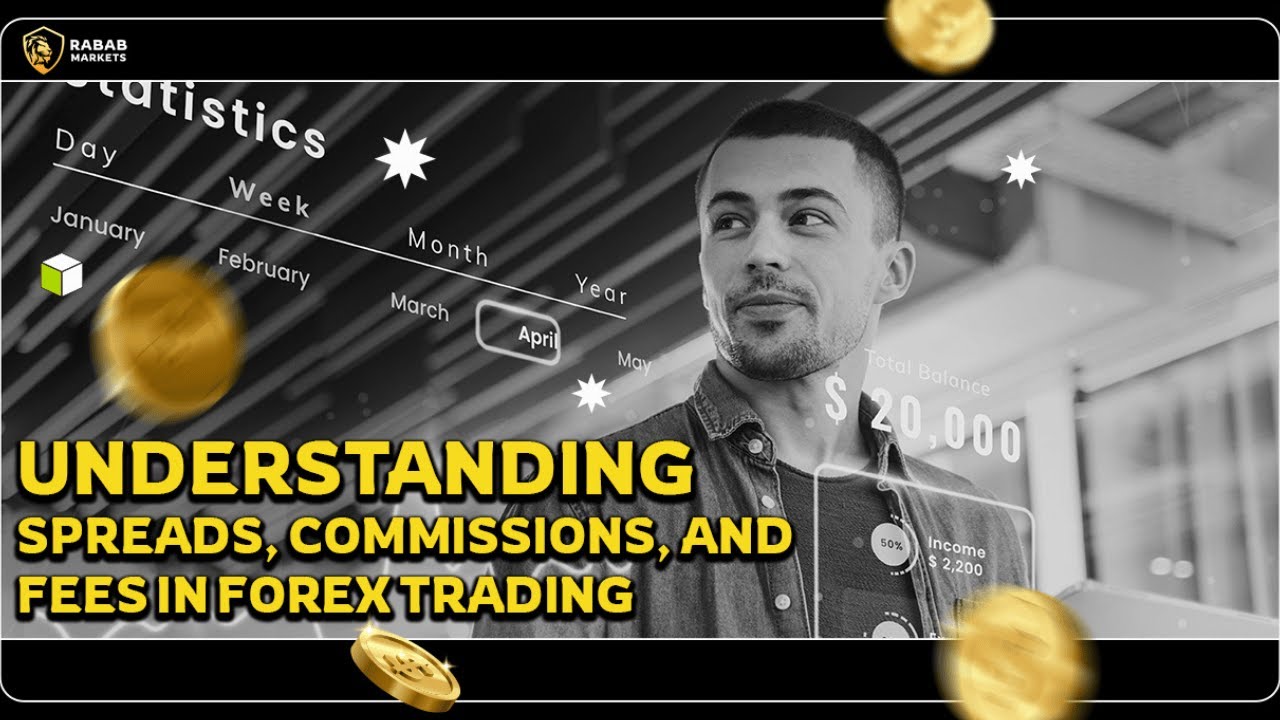 Understanding Spreads, Commissions & Fees in Forex Trading || Rabab Markets 