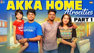 Akka Home Atrocities  Part 1 || Narikootam || Tamada Media