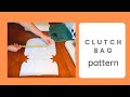 How to make a Clutch Bag&#39;s Pattern