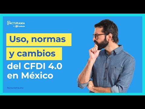 Uso, normas y cambios del CFDI 4.0 en México [🎥 Webinar]