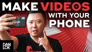 How To Make Videos With Your Phone