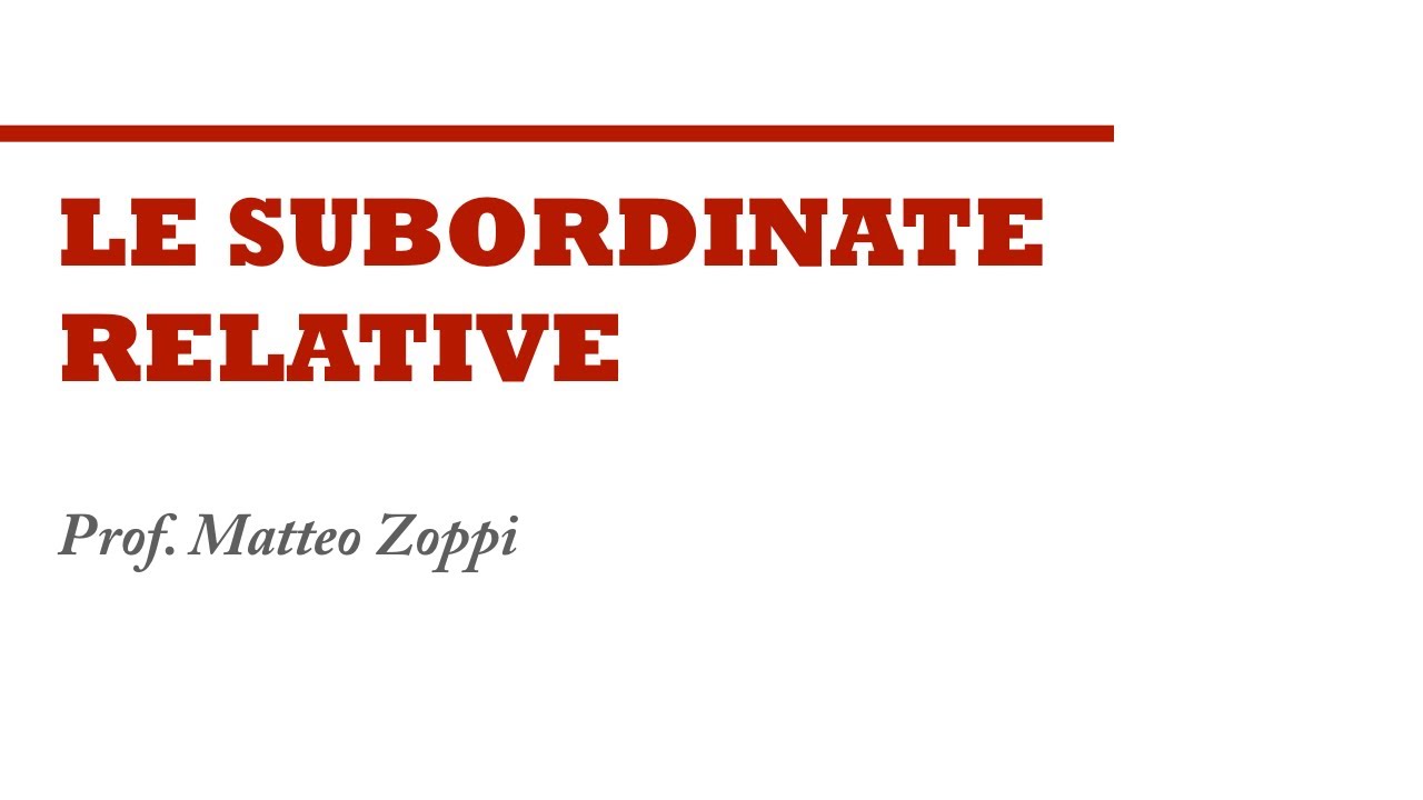 Relative Subordinates 11. Le subordinate relative - YouTube