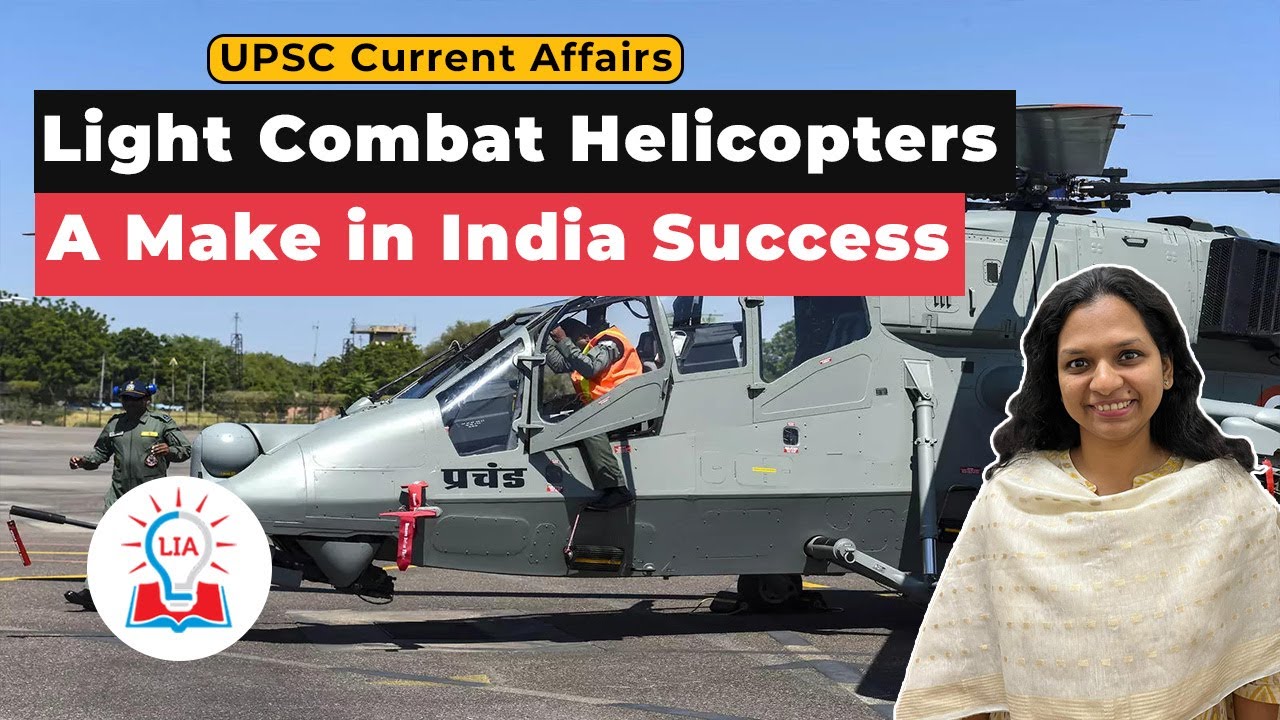 Light Combat Helicopters A Make in India Success UPSC Current