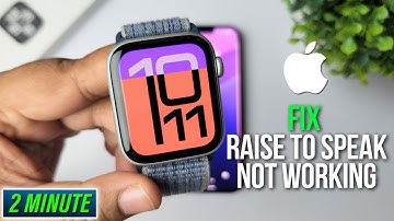 Apple Watch Raise to Speak Not Working? FIX