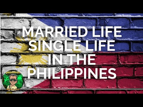 Married Life | Single Life - In the Philippines