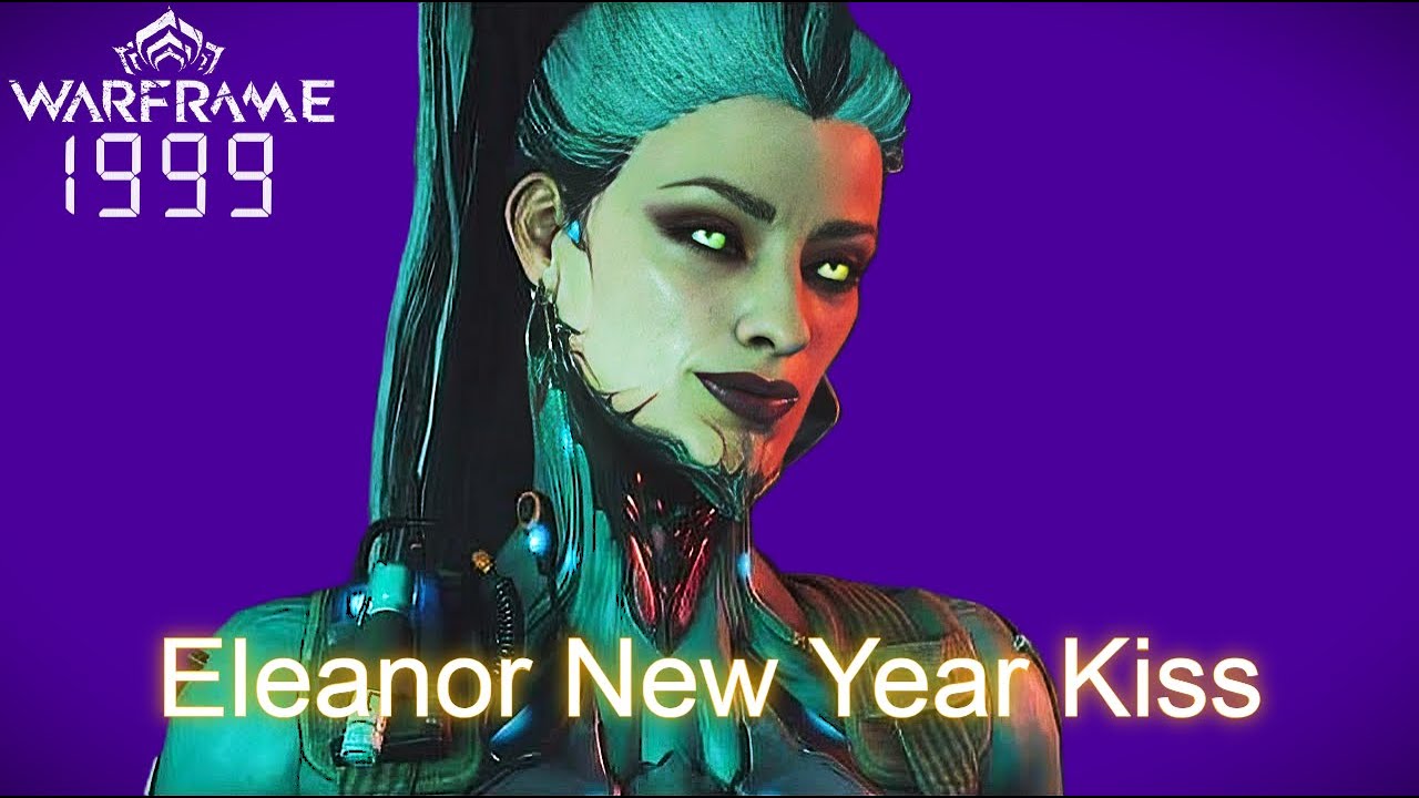 Warframe 1999 New Years kiss with Eleanor