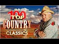 The Best Classic Country Songs Of All Time 132 🤠 Greatest Hits Old Country Songs Playlist Ever 132