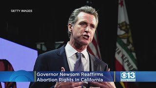 Gov. Newsom Welcomes Women Seeking An Abortion To Come To California
