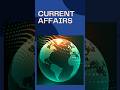 Current Affairs ✨️ #currentaffairs #generalknowledge #youtubeshorts #educationalvideo #education