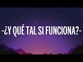 Yuridia, Banda MS - ¿Y Qué Tal Si Funciona? (Letra/Lyrics)