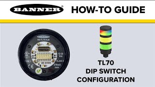 Banner TL70 Audible Alarm: Dip Switch Configurations