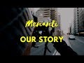 Our Story - Menanti