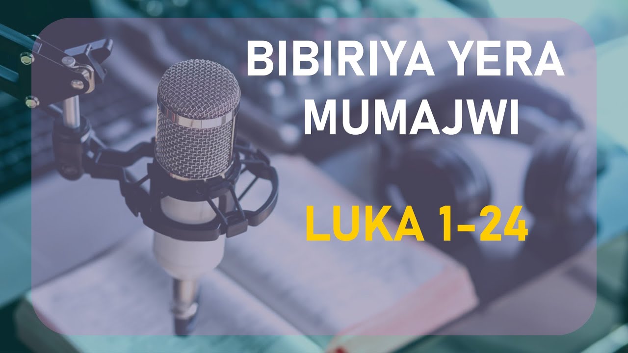 Luka 1-24 Bibiliya Yera {Kinyarwanda}