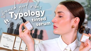 Typology Paris Tinted Serum Easy French Girl Makeup